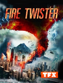 TFX - Fire Twister