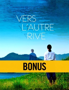 Vers l'autre rive : le bonus
