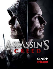 CINE+ Frisson - Assassin's Creed