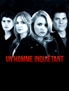 Un homme inquiétant