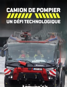 Camion de pompier : un défi technologique