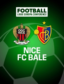 Football - Ligue Europa Conférence : Nice / FC Bâle