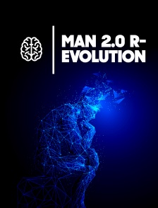 Man 2.0 R-evolution
