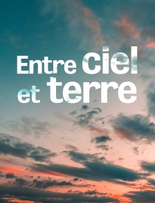 Entre ciel et terre