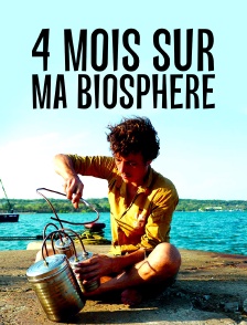 4 mois sur ma biosphère