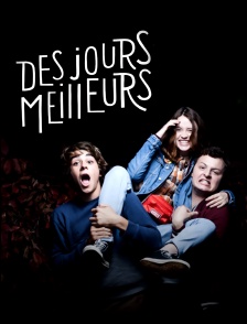Des jours meilleurs