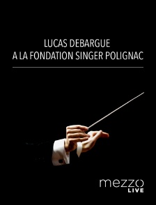 Lucas Debargue à la Fondation Singer Polignac