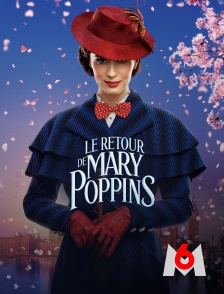 M6 - Le retour de Mary Poppins