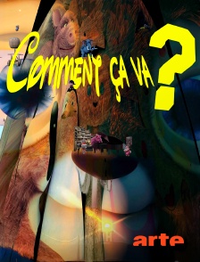 Arte - Comment ça va ?
