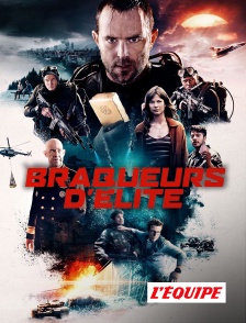 L'Equipe - Braqueurs d'élite
