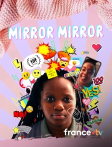 france.tv - Mirror Mirror