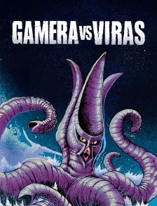Gamera contre Viras