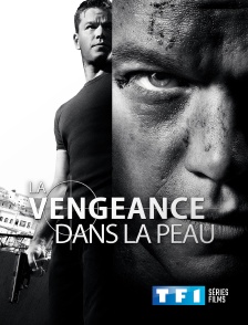 TF1 Séries Films - La vengeance dans la peau