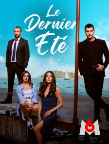 M6 - Le dernier été