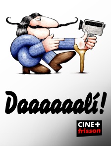 CINE+ Frisson - Daaaaaalí !