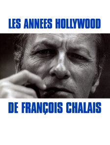 François Chalais - Enquête sur un Hollywood aux multiples facettes