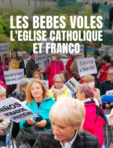 Les bébés volés, l'Église catholique et Franco
