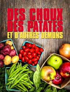 Des choux, des patates et d'autres démons