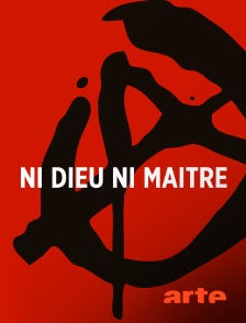 Arte - Ni Dieu ni maître - Les réseaux de la colère (1965 - 2012)