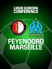 Football  - Ligue Europa Conférence : Feyenoord Rotterdam / Marseille