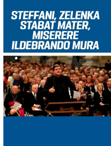 Steffani, Zelenka : Stabat Mater, Miserere - Ildebrando Mura