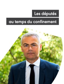 Députés au temps du confinement