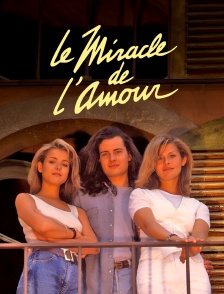 Le miracle de l'amour