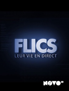 Novo 19 - Flics : leur vie en direct