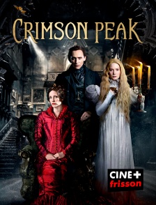 CINE+ Frisson - Crimson Peak