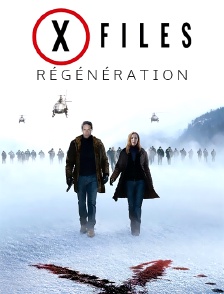X-Files : régénération