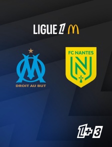 Match Marseille / Nantes en streaming
