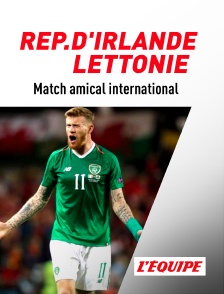 L'Equipe - Football - Match amical international : République d'Irlande / Lettonie