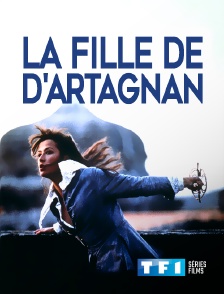 TF1 Séries Films - La fille de d'Artagnan