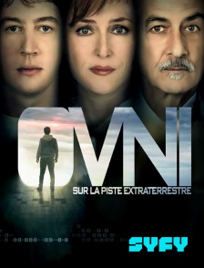 SYFY - Ovni : sur la piste des extraterrestres