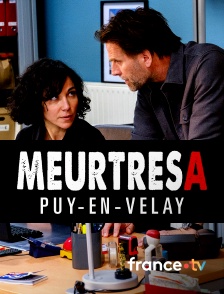 france.tv - Meurtres au Puy-en-Velay