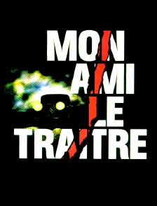 Mon ami le traître