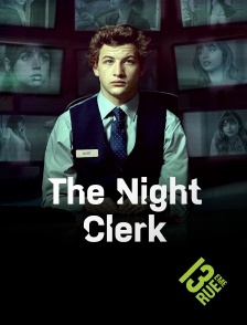 13EME RUE - The Night Clerk