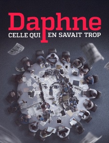 Daphne, celle qui en savait trop