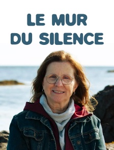 Le mur du silence