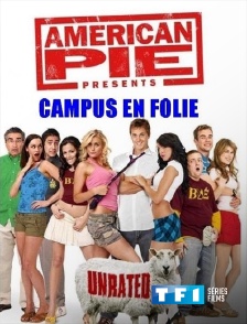 TF1 Séries Films - American Pie Presents : Campus en folie