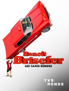 TV5MONDE - Benoît Brisefer : les Taxis rouges