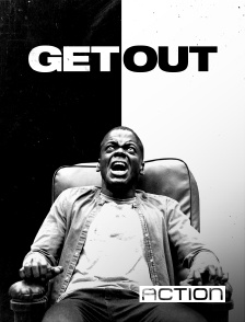 ACTION - Get Out