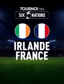 Rugby - Tournoi des VI Nations : Irlande / France