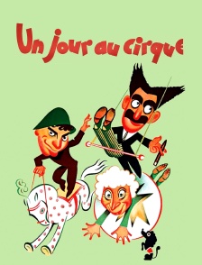 Un jour au cirque