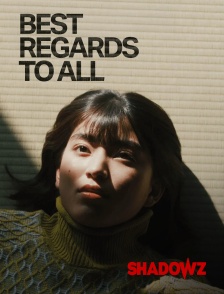 Shadowz - Best Regards to All