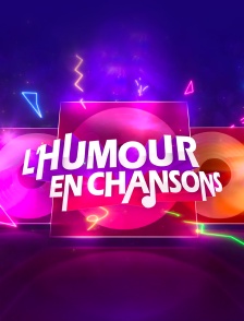 L'humour en chansons
