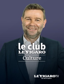 Le Club Le Figaro Culture
