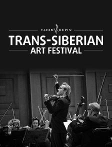 Vadim Repin : Trans Siberian Art Festival