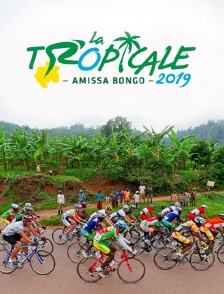 La Tropicale Amissa Bongo 2019