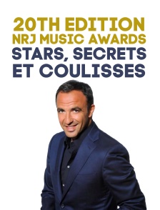 20th édition des NRJ Music Awards : stars, secrets et coulisses